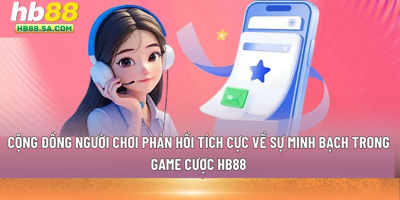 minh bạch trong game cược HB88