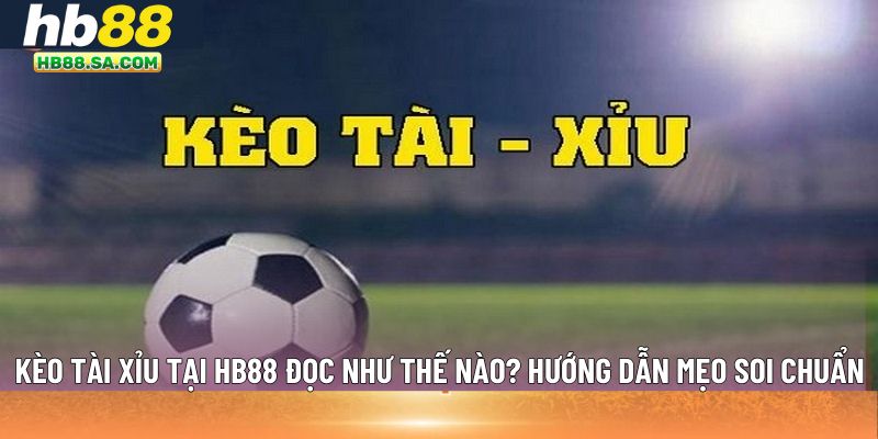 kèo tài xỉu
