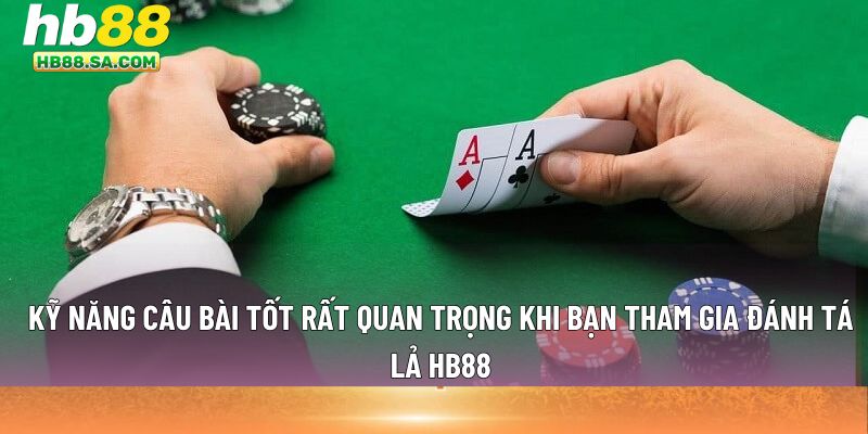 đánh tá lả HB88